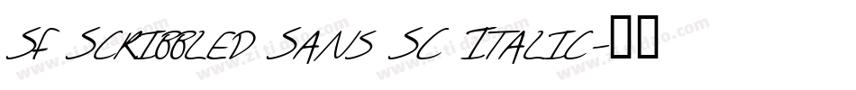 SF Scribbled Sans SC Italic字体转换